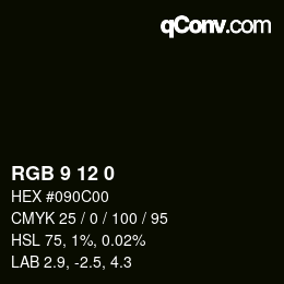 Color code: RGB 9 12 0 | qconv.com