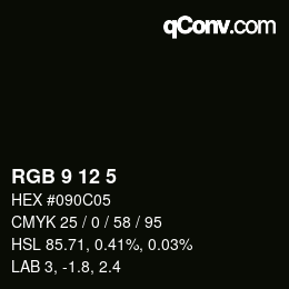 Color code: RGB 9 12 5 | qconv.com