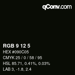カラーコード: RGB 9 12 5 | qconv.com