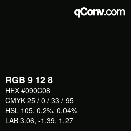 Color code: RGB 9 12 8 | qconv.com