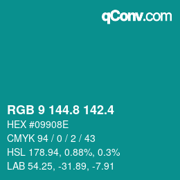 カラーコード: RGB 9 144.8 142.4 | qconv.com