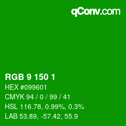 カラーコード: RGB 9 150 1 | qconv.com