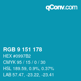 カラーコード: RGB 9 151 178 | qconv.com