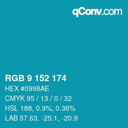Color code: RGB 9 152 174 | qconv.com