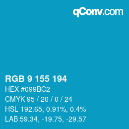 カラーコード: RGB 9 155 194 | qconv.com