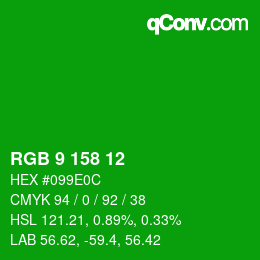 カラーコード: RGB 9 158 12 | qconv.com