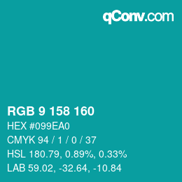 颜色代码: RGB 9 158 160 | qconv.com