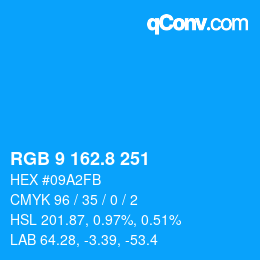 カラーコード: RGB 9 162.8 251 | qconv.com