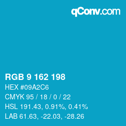 カラーコード: RGB 9 162 198 | qconv.com