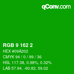 颜色代码: RGB 9 162 2 | qconv.com