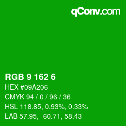 カラーコード: RGB 9 162 6 | qconv.com