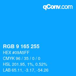 Color code: RGB 9 165 255 | qconv.com