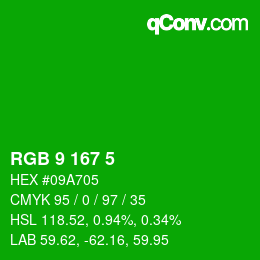 Color code: RGB 9 167 5 | qconv.com