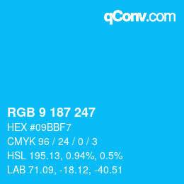 Color code: RGB 9 187 247 | qconv.com