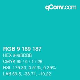 カラーコード: RGB 9 189 187 | qconv.com