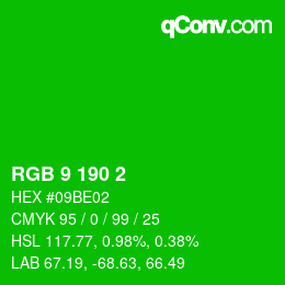 カラーコード: RGB 9 190 2 | qconv.com