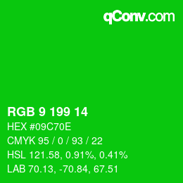 Color code: RGB 9 199 14 | qconv.com