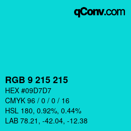 颜色代码: RGB 9 215 215 | qconv.com