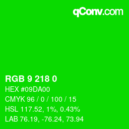 カラーコード: RGB 9 218 0 | qconv.com