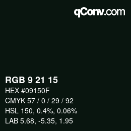 Color code: RGB 9 21 15 | qconv.com