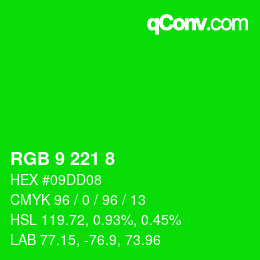 カラーコード: RGB 9 221 8 | qconv.com