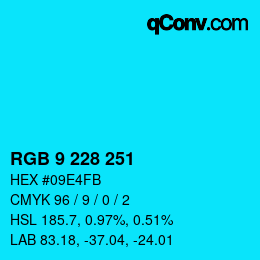 カラーコード: RGB 9 228 251 | qconv.com