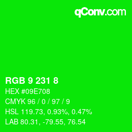カラーコード: RGB 9 231 8 | qconv.com