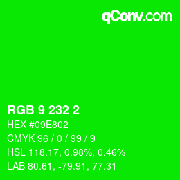 カラーコード: RGB 9 232 2 | qconv.com