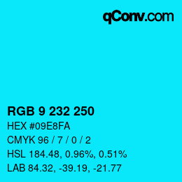 Color code: RGB 9 232 250 | qconv.com