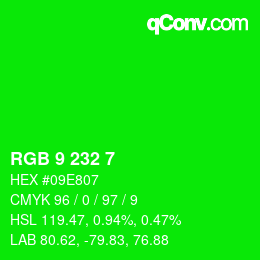Color code: RGB 9 232 7 | qconv.com