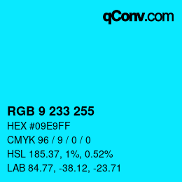 Color code: RGB 9 233 255 | qconv.com