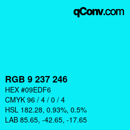 Color code: RGB 9 237 246 | qconv.com