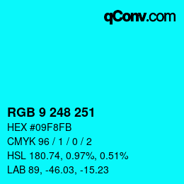 Color code: RGB 9 248 251 | qconv.com