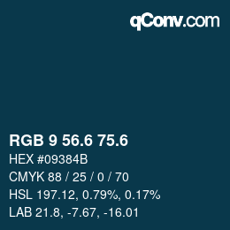 カラーコード: RGB 9 56.6 75.6 | qconv.com