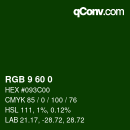 カラーコード: RGB 9 60 0 | qconv.com
