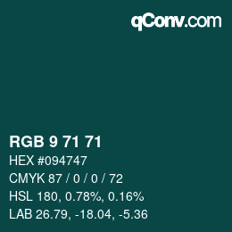Color code: RGB 9 71 71 | qconv.com