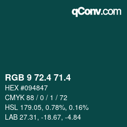 カラーコード: RGB 9 72.4 71.4 | qconv.com