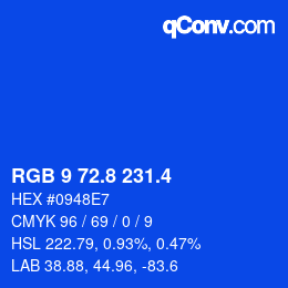 カラーコード: RGB 9 72.8 231.4 | qconv.com