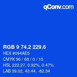 カラーコード: RGB 9 74.2 229.6 | qconv.com