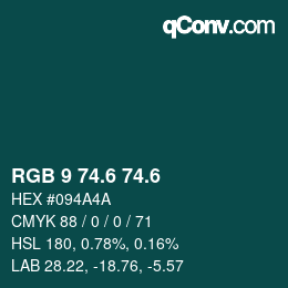 カラーコード: RGB 9 74.6 74.6 | qconv.com