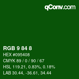 颜色代码: RGB 9 84 8 | qconv.com