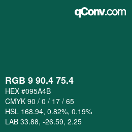 カラーコード: RGB 9 90.4 75.4 | qconv.com