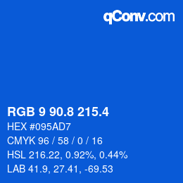 カラーコード: RGB 9 90.8 215.4 | qconv.com