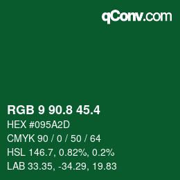 カラーコード: RGB 9 90.8 45.4 | qconv.com