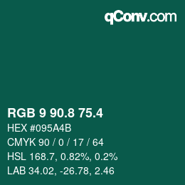 カラーコード: RGB 9 90.8 75.4 | qconv.com
