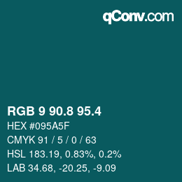 カラーコード: RGB 9 90.8 95.4 | qconv.com