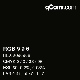 Color code: RGB 9 9 6 | qconv.com