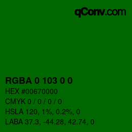 Color code: RGBA 0 103 0 0 | qconv.com