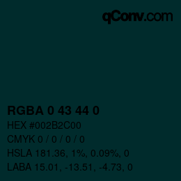 カラーコード: RGBA 0 43 44 0 | qconv.com