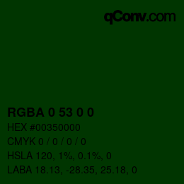 Color code: RGBA 0 53 0 0 | qconv.com